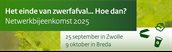 Het einde van zwerfafval... Hoe dan? Netwerkbijeenkomst 2025, 25 september in Zwolle, 9 oktober in Breda.